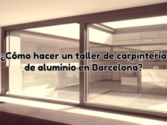 taller carpinteria de aluminio barcelona